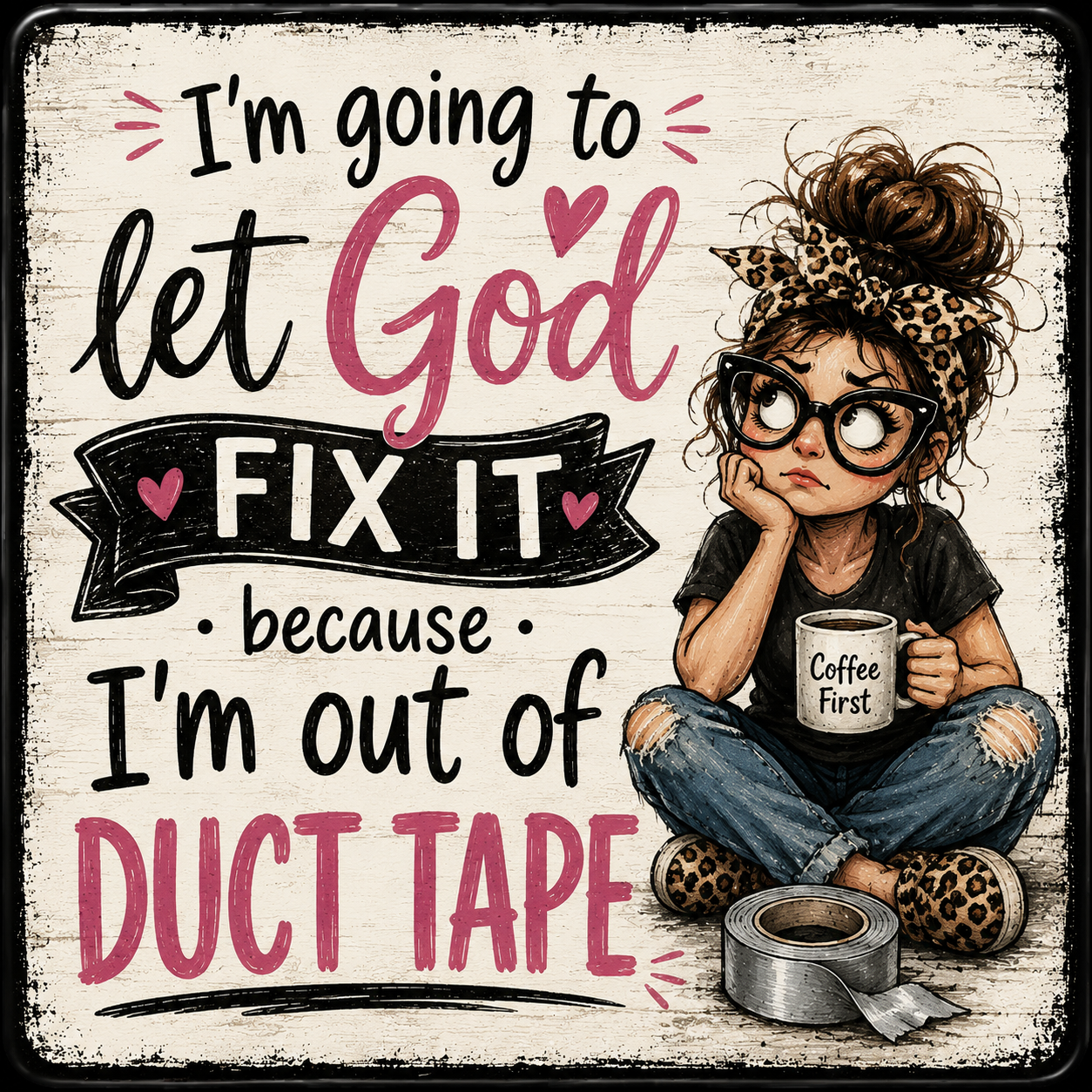 Let God Fix It magnet