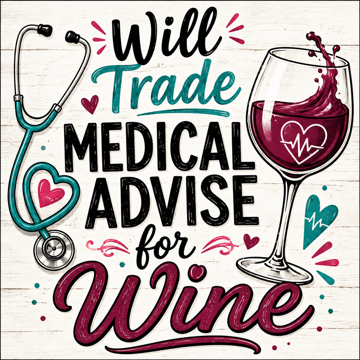 Will Trade Medical Advise for Wine magnet