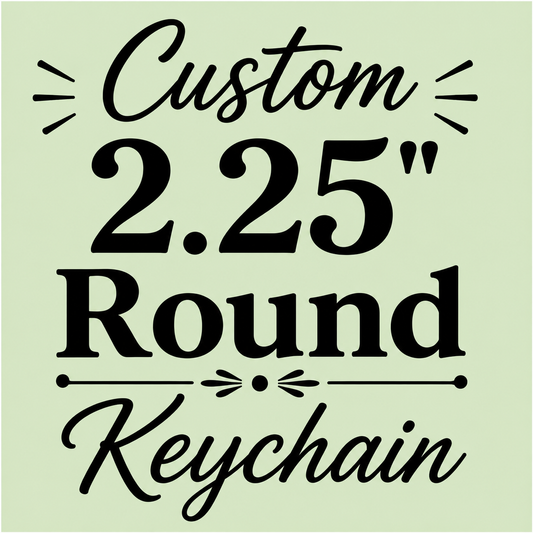 Custom 2.25" Keychain