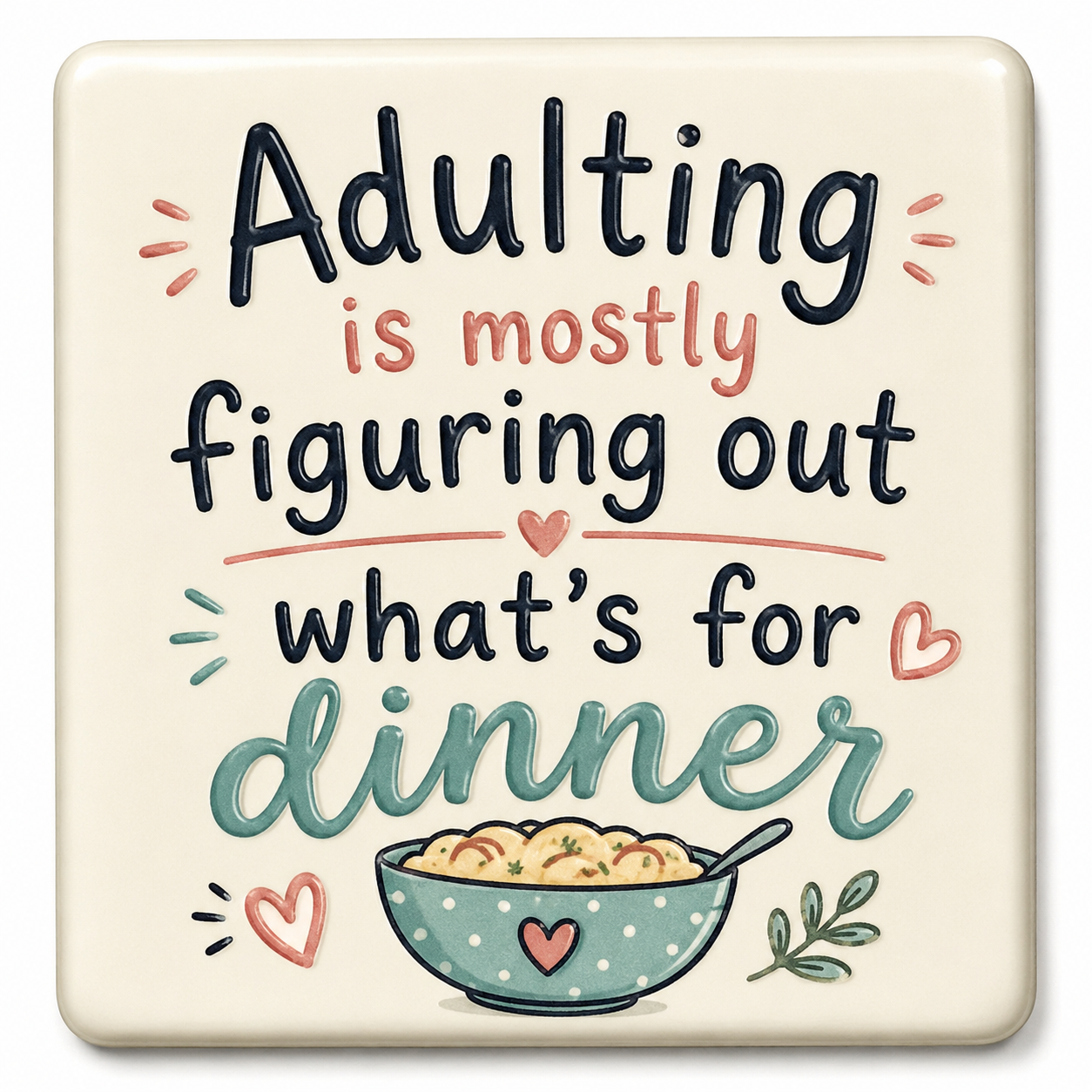 Adulting is Mostly Figuring Out What's For Dinner magnet