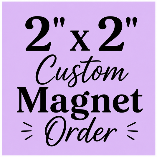 Custom 2"x2" Square Magnet