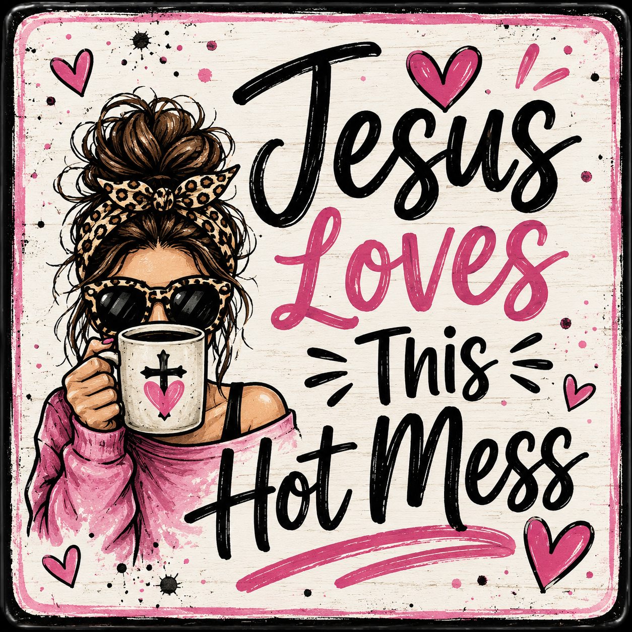 Jesus Loves This Hot Mess magnet