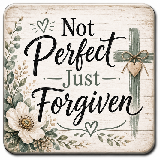 Not Perfect Just Forgiven magnet
