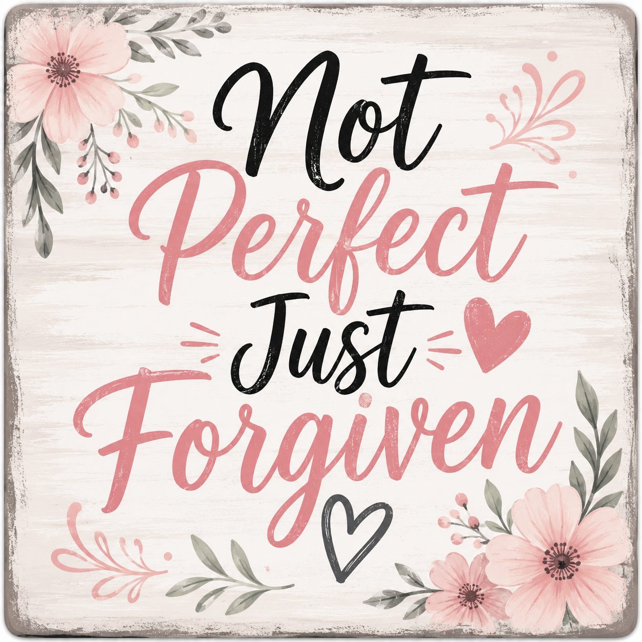 Not Perfect Just Forgiven magnet