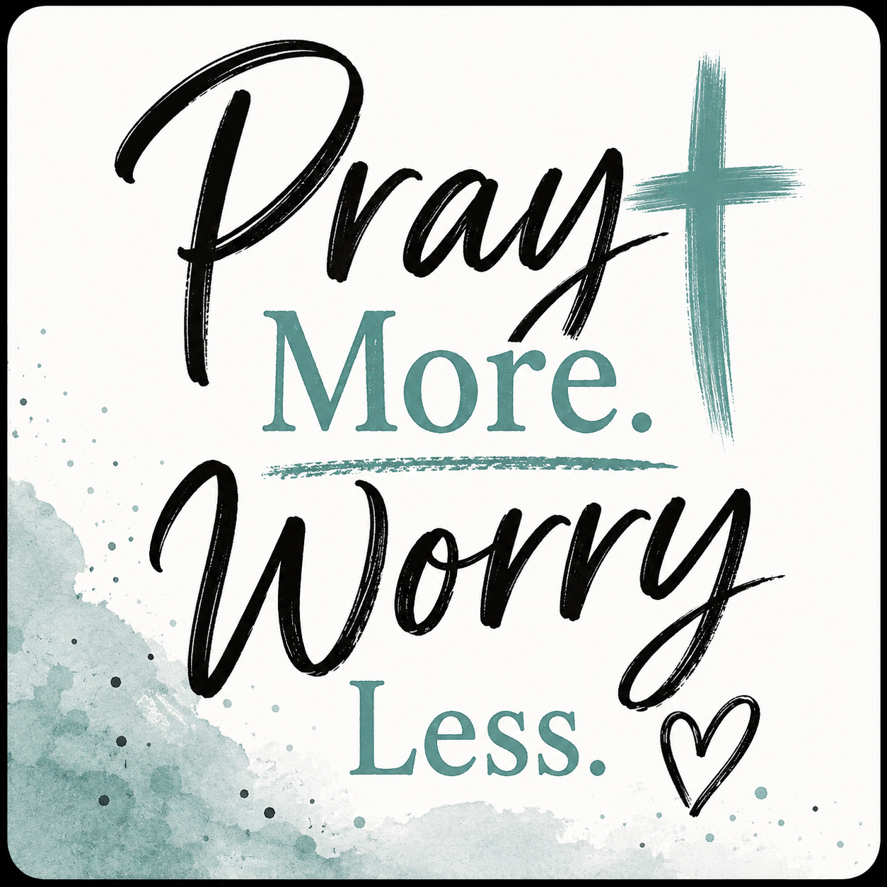 Pray More Worry Less magnet