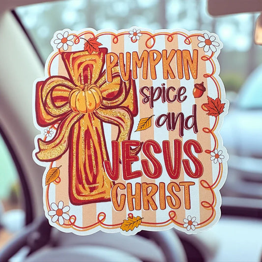 Pumpkin Spice and Jesus Christ Car Freshie